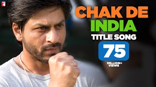 Chak De India Song  Title Song  Shah Rukh Khan  Su