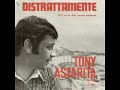 Tony Astarita - Distrattamente 1970 (Festival di Napoli) Tony Astarita - Distrattamente 1970 (Festival di Napoli)