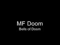 MF Doom - Bells of Doom