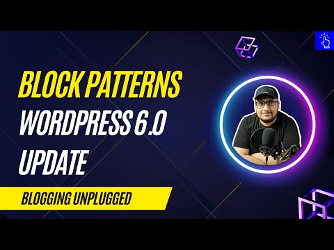 Watch 'Improvements to Block Patterns in WordPress 6.0 '