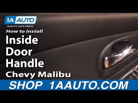 How To Install Replace Inside Door Handle Chevy Malibu 04-07 1AAuto.com