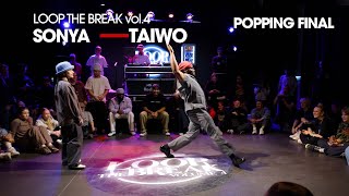 Sonya vs Taiwo – stance x Loop The Break vol.4 Popping Final