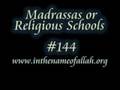 Madrassas or Religious Schools Part 144
