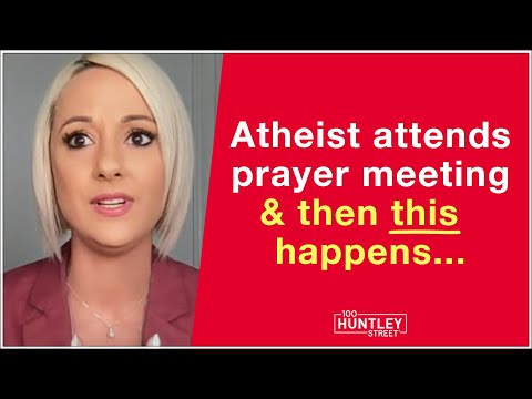 Atheist attends prayer meeting & this happens… – 100 Huntley