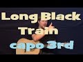 Long Black Train (Josh Turner) Easy Strum Guitar L
