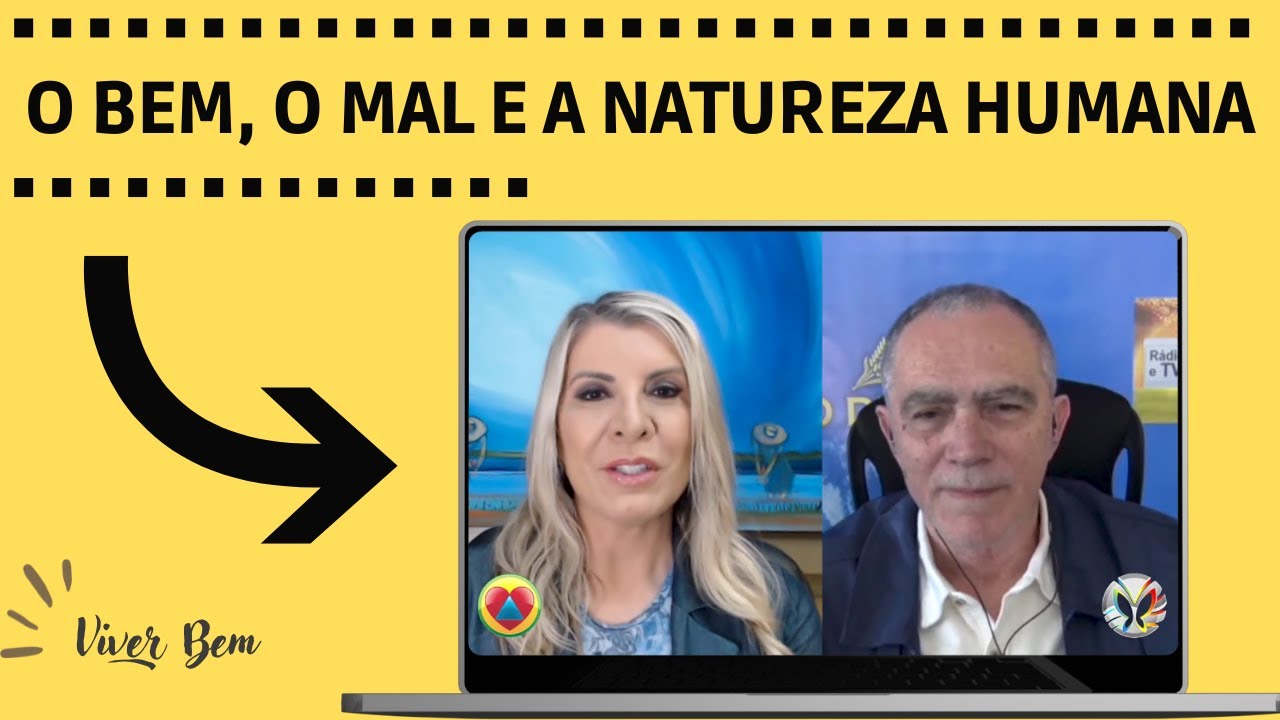 RÁDIO MENORAH - Programa Viver Bem em Cristo 10/10/2022: O bem, o mal e a natureza humana