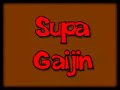 supa gaijin