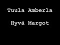 Tuula Amberla - Hyvä Margot