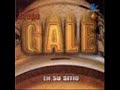 ERES ASI -GRUPO GALÉ