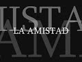 La Amistad