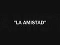 La Amistad