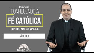 Conhecendo a Fé Católica | Tema: São José | ArqRio | 14/03/2022