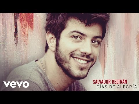 Días de alegría - Salvador Beltrán