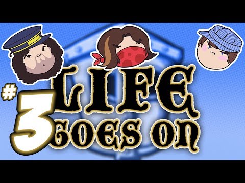 Life Goes On: Kings and Queens - PART 3 - Steam Train