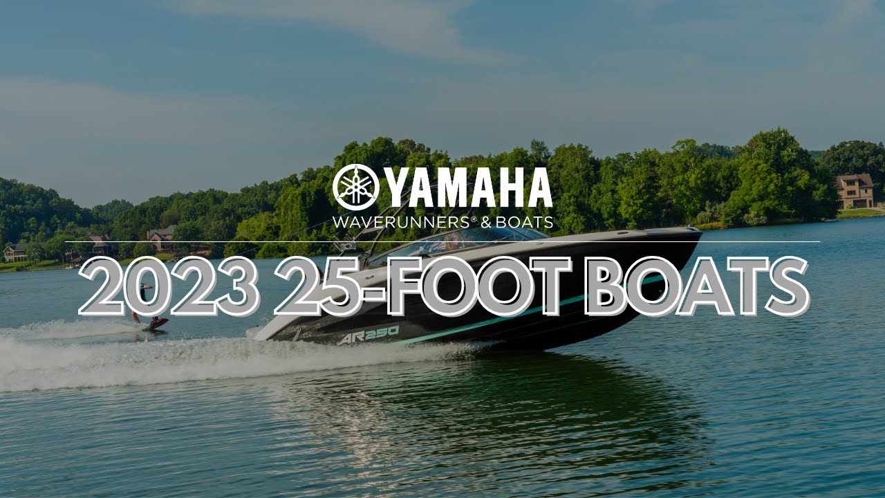 Yamaha's 2023 25-Foot Boats