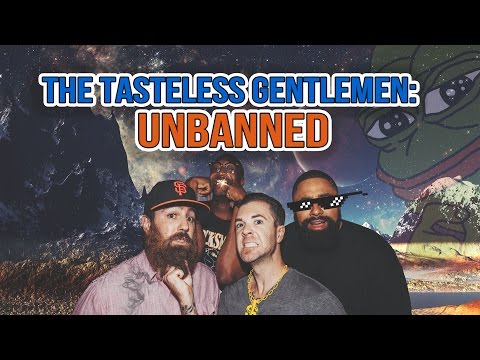 The Tasteless Gentlemen Episode 55 – We Are Back!