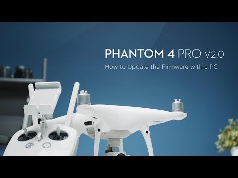 DJI Phantom 4 Pro V2.0 - How to Update the Firmware with a PC