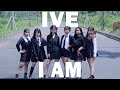 IVE - I AM Dance Cover by U-Know Crew
