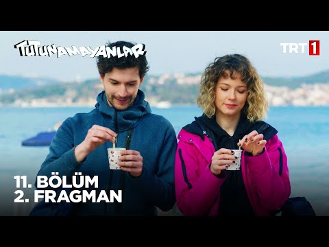 Tutunamayanlar 11. Bölüm 2. Fragmanı                                                                                                                                                                                                                      