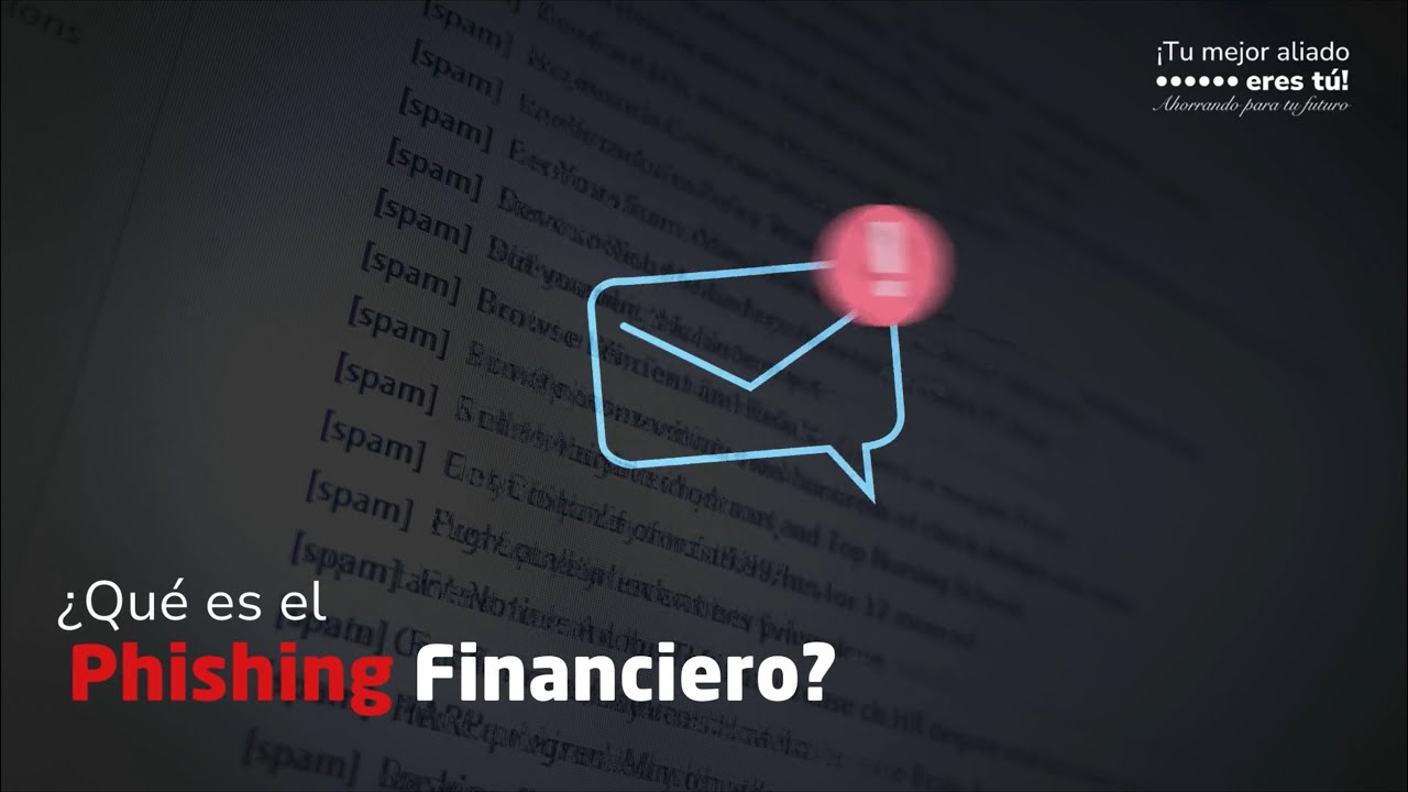 ¿Qué es el Phishing Financiero?