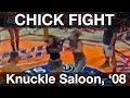 Knuckle Saloon Chick Fight 08