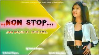 NON stop Nagpuri Dj song 2022/Dj kailash Sitapur/N
