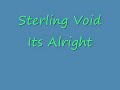 Sterling Void Its Alright   12\"