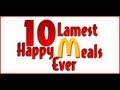 10 Lamest Happy Meals Ever