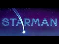 STARMAN Slideshow = Original soundtrack STARMAN Slideshow = Original soundtrack