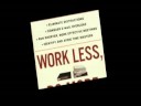 Book Trailer WORK LESS, DO MORE - Jan Yager Book Trailer WORK LESS, DO MORE - Jan Yager