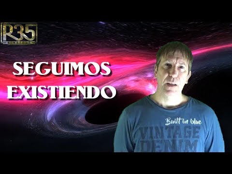 DESPUÉS DE LA MUERTE VOLVEMOS AL ESTADO INFINITO