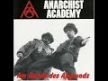 Anarchist Academy - Alle Macht den R�ten