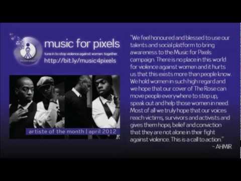 AHMIR - 'The Rose' - A music video PSA for The Pixel Project - It's Time To Stop Violence Against Women. Together