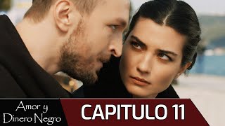 Amor y Dinero Negro - Capitulo 11 (Audio Español)