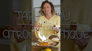RECETTE TARTE AU CITRON RUSTIQUE 🍋