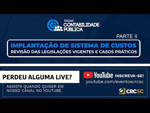 radar-contabilidade-publica-implantacao-de-sistema-de-custos-parte-ii-revisao-das-legislacoes-vigentes-e-casos-praticos
