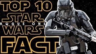 Star Wars Top 10: Rogue One Facts!