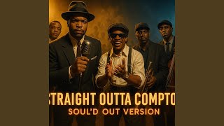 Straight Outta Compton (1950 's Soul Version)
