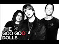 The Goo Goo Dolls – I don't want the world to see me