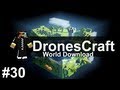 Minecraft | DronesCraft Ep. 30 | 88 MPH into block 3 & 3 Quarters (World Download)