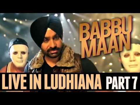 Babbu Maan - Live in Ludhiana | 2013 | Part 7