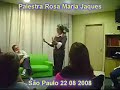 Palestra de Rosa Maria Jaques para Terapeutas S�o Paulo 22 08 08 1-3