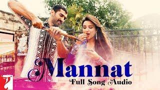 Mannat  Full Song Audio  Daawat-e-Ishq  Aditya Par