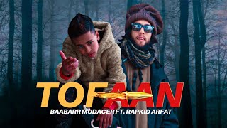 RAP-KID ARFAT - Tofaan ft Baabarr Mudacer  MAD Rec
