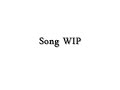 A song I'm currently composing...