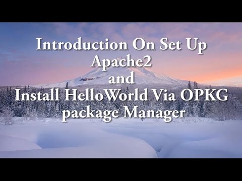 Set Up Apache and Install HelloWorld with OPKG Package Manager