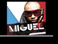 Miguel – Quickie