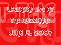 LIFESAVAS LIVE @ THE MEZZANINE IN SAN FRAN-JUNE 14