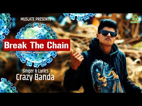 Break The Chain - Corona Awareness Song