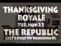 thanksgiving royale.celebration party
tur.nov.27, door open 10:00 pm 2:00am at( the republic)
1355 u street nw washington dc

mnnmmiufnii 
are bringing back the hottest 18 and over party in dc. 
its the launch of lavish thursdays at the republic.  
everything is poppin off with the thanksgiving royale.  

ladies you are free until 12am with a flyer or text.  
fellas youre discounted until 11pm.  

proper dress is a must, no sneakers or tees. 
get linked to the hottest party in the city,
  
text 